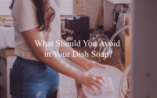 What to Lookout for When Shopping for Dish Soap