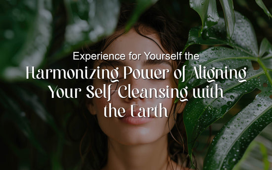 Embrace Cleansing that Aligns with the Earth