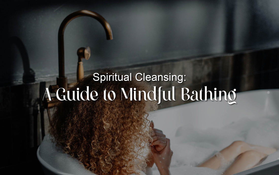 Spiritual Cleansing: A Guide to Mindful Bathing